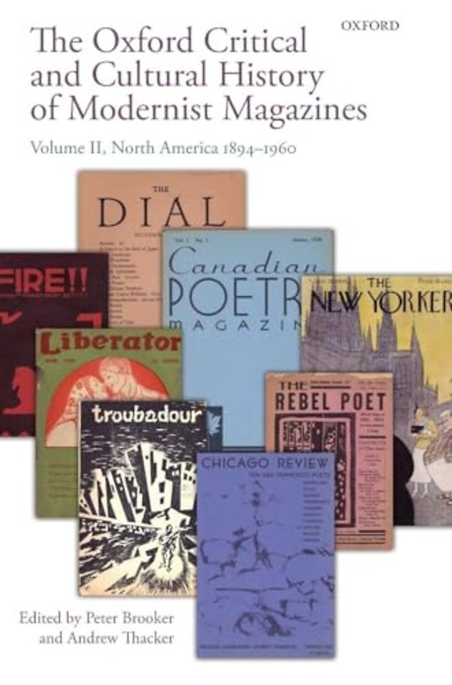 The Oxford Critical and Cultural History of Modernist Magazines