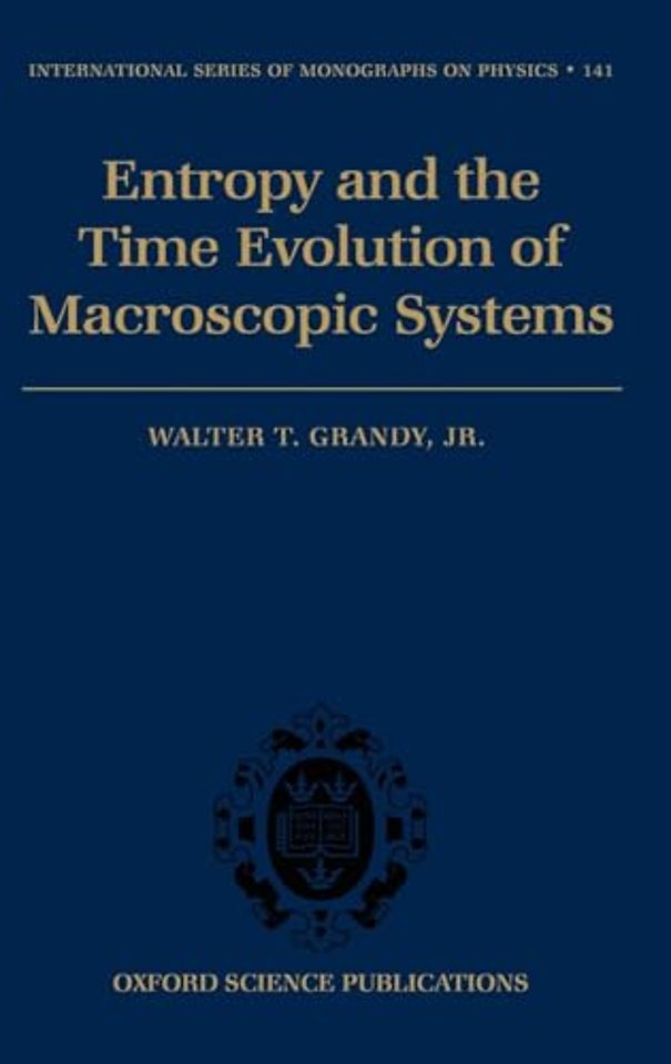 Entropy and the Time Evolution of Macroscopic Systems