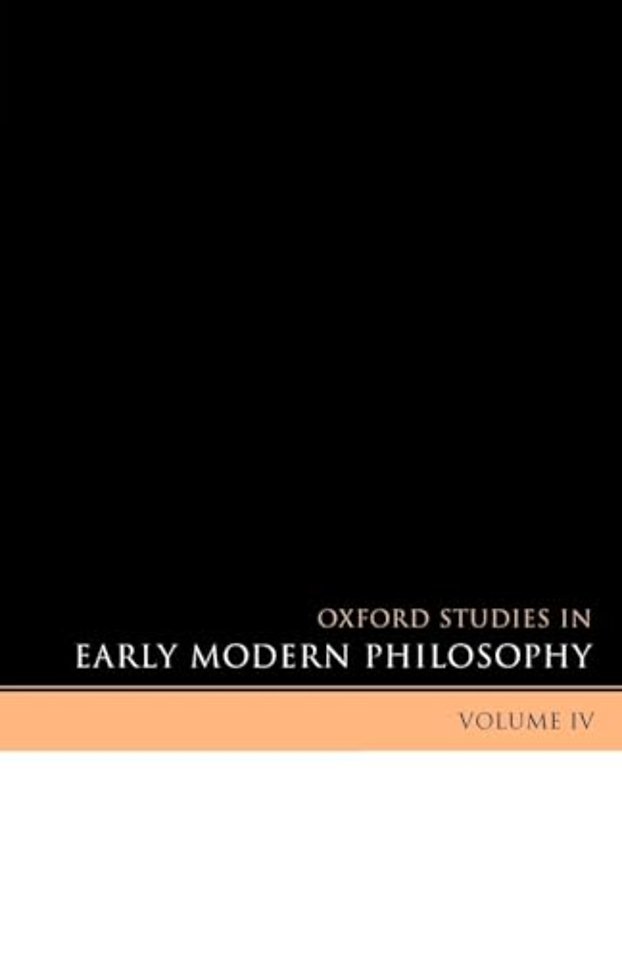 Oxford Studies in Early Modern Philosophy Volume IV