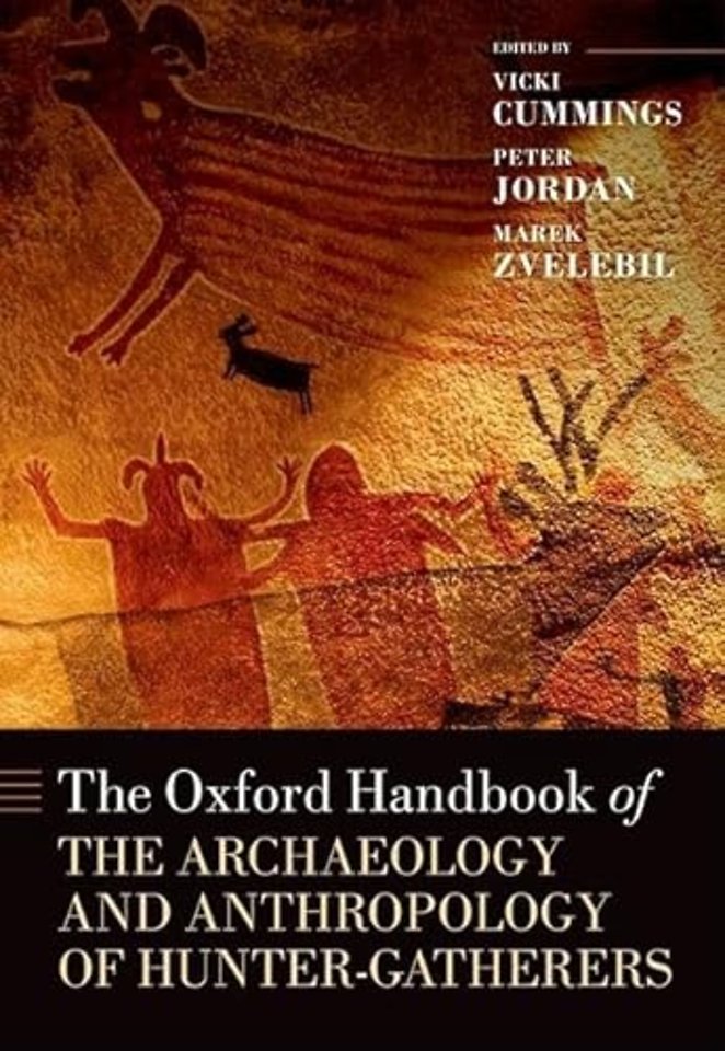 The Oxford Handbook of the Archaeology and Anthropology of Hunter-Gatherers