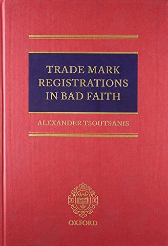 Trade Mark Registrations in Bad Faith