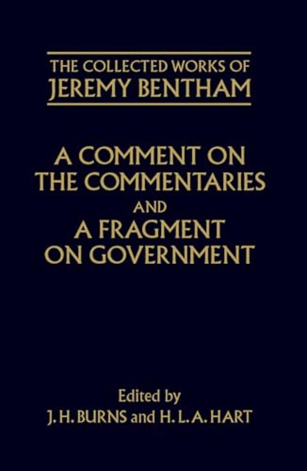 A Comment on the Commentaries and A Fragment on Government