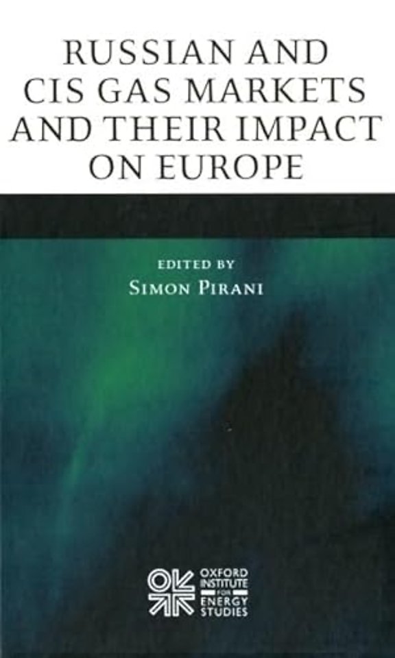 Russian and CIS Gas Markets and Their Impact on Europe