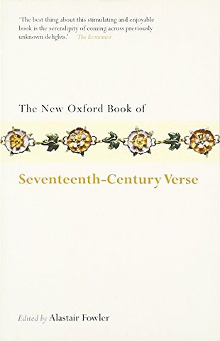 The New Oxford Book of Seventeenth-Century Verse