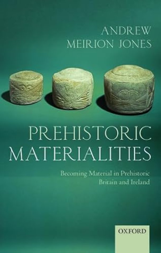 Prehistoric Materialities