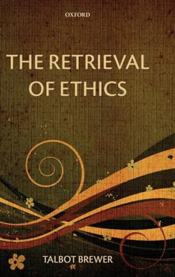 The Retrieval of Ethics