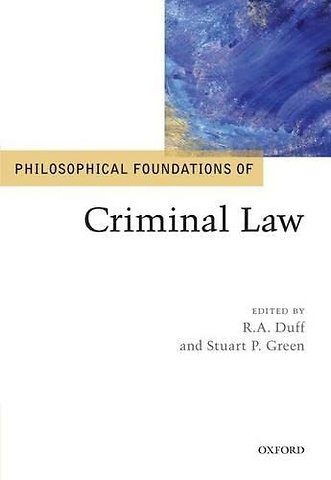 Philosophical Foundations of Criminal Law