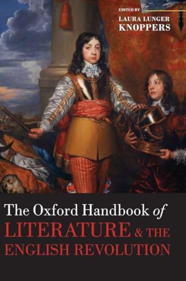 The Oxford Handbook of Literature and the English Revolution