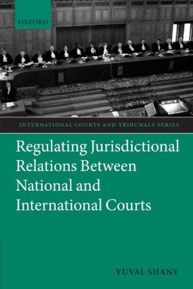 Regulating Jurisdictional Relations Between National and International Courts
