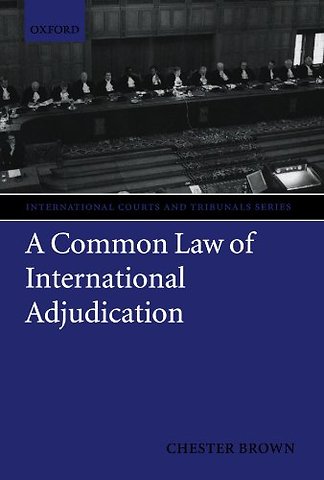A Common Law of International Adjudication
