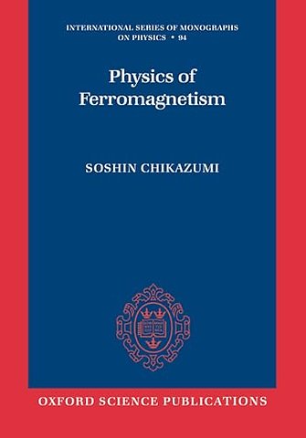 Physics of Ferromagnetism 2e