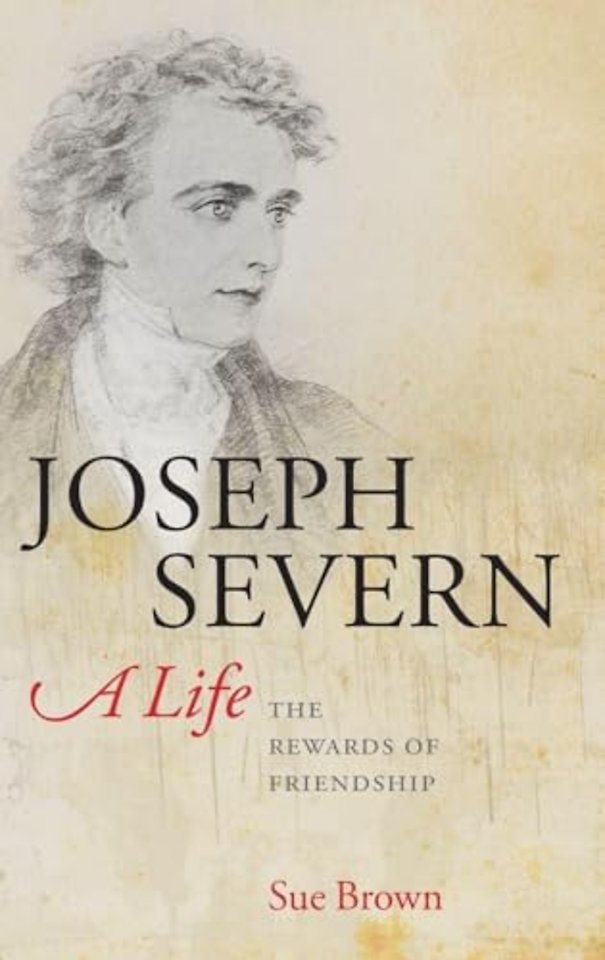 Joseph Severn, A Life