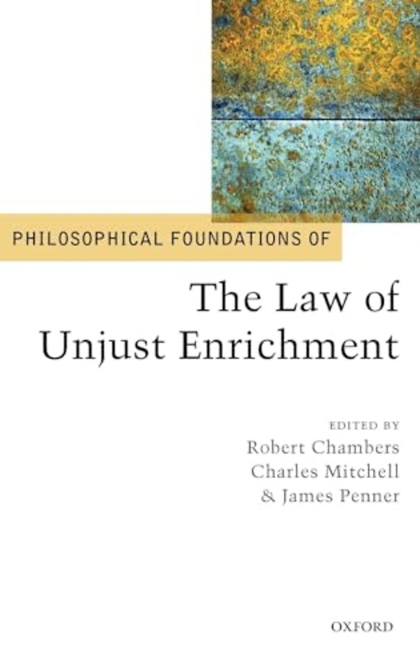 Philosophical Foundations of the Law of Unjust Enrichment