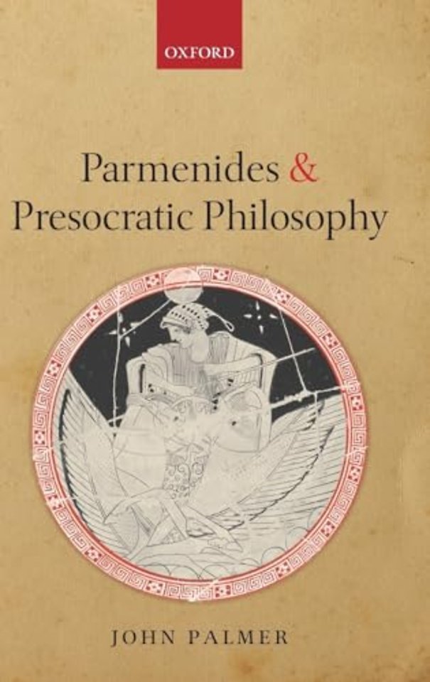 Parmenides and Presocratic Philosophy