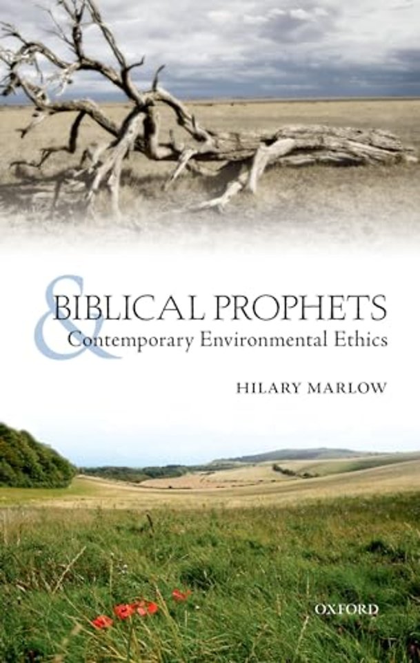 Biblical Prophets and Contemporary Environmental Ethics