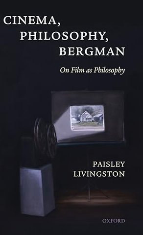 Cinema, Philosophy, Bergman