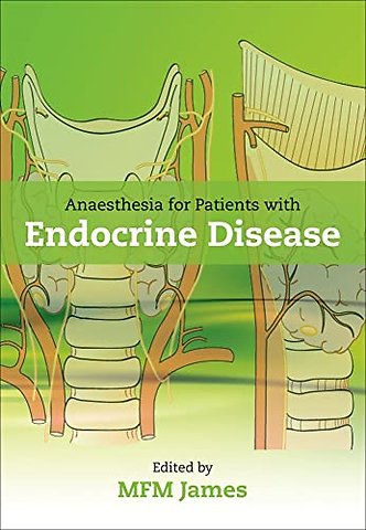 Anaesthesia for Patients with Endocrine Disease