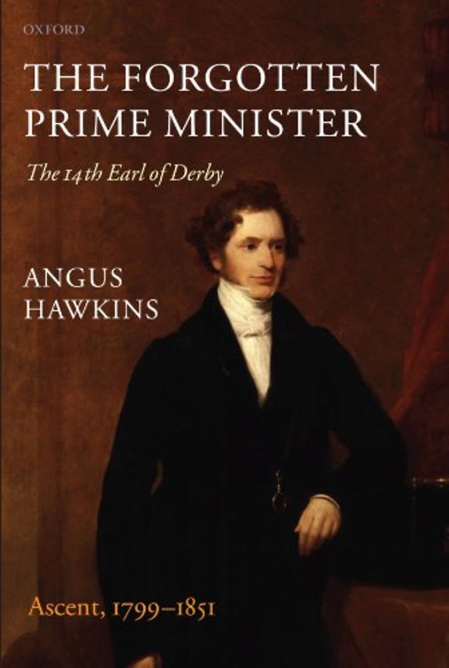 The Forgotten Prime Minister: The 14th Earl of Derby