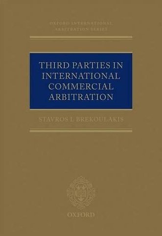 Third Parties in International Commercial Arbitration