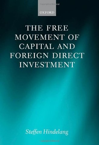 The Free Movement of Capital and Foreign Direct Investment
