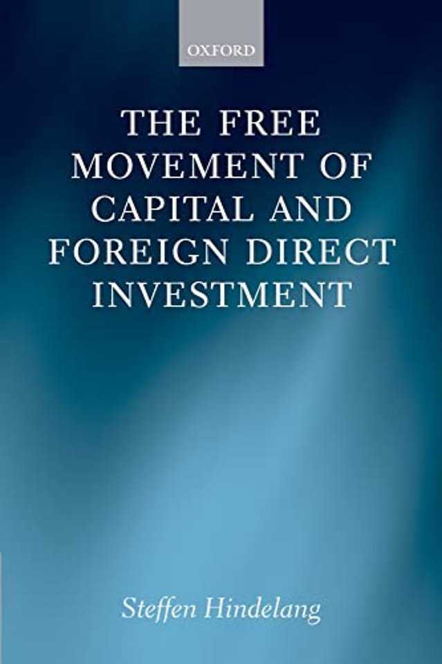 The Free Movement of Capital and Foreign Direct Investment