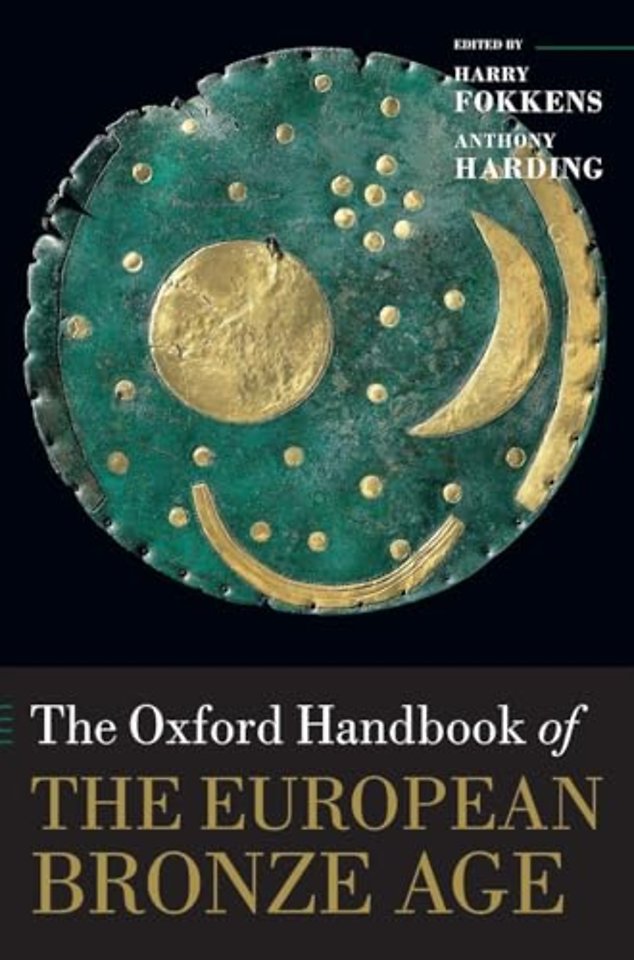 The Oxford Handbook of the European Bronze Age