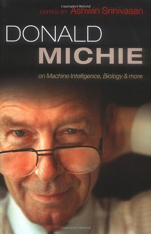 Donald Michie: machine intelligence, biology and more