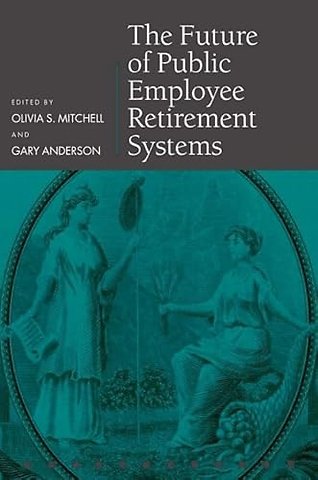 The Future of Public Employee Retirement Systems