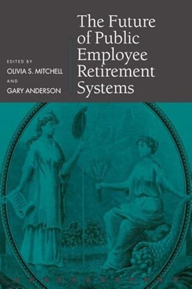 The Future of Public Employee Retirement Systems
