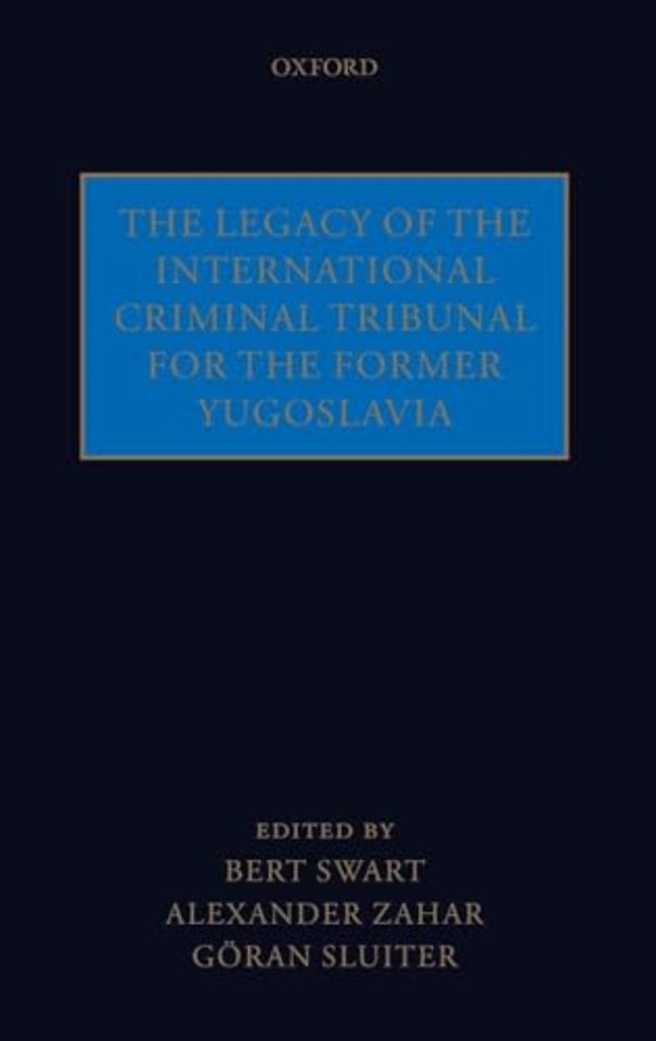 The Legacy of the International Criminal Tribunal for the Former Yugoslavia