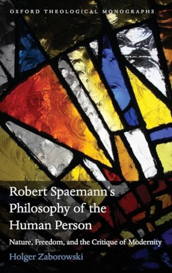 Robert Spaemann's Philosophy of the Human Person
