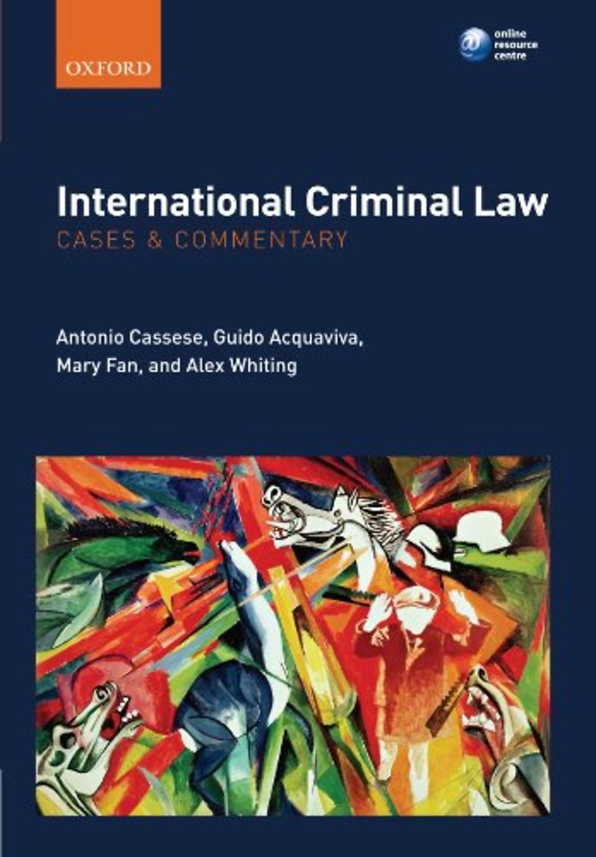International Criminal Law; Cases and Commentary