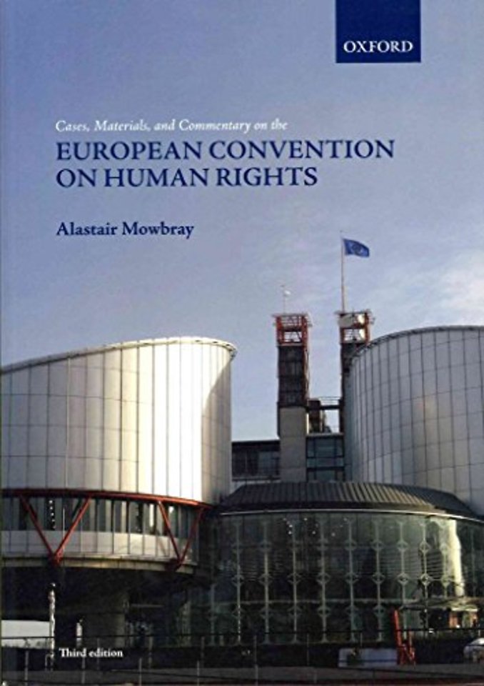 Cases, Materials, and Commentary on the European Convention on Human Rights