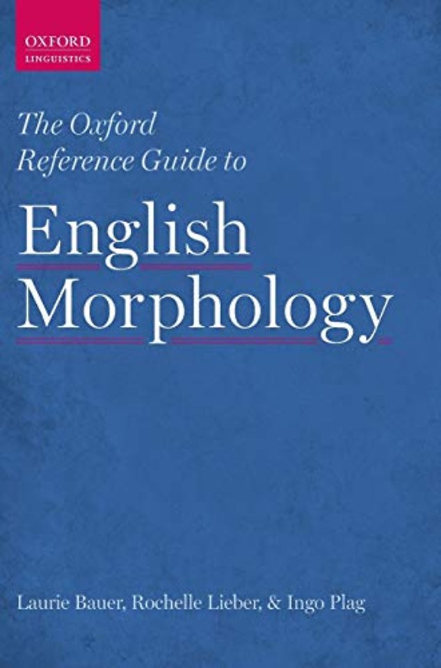 The Oxford Reference Guide to English Morphology