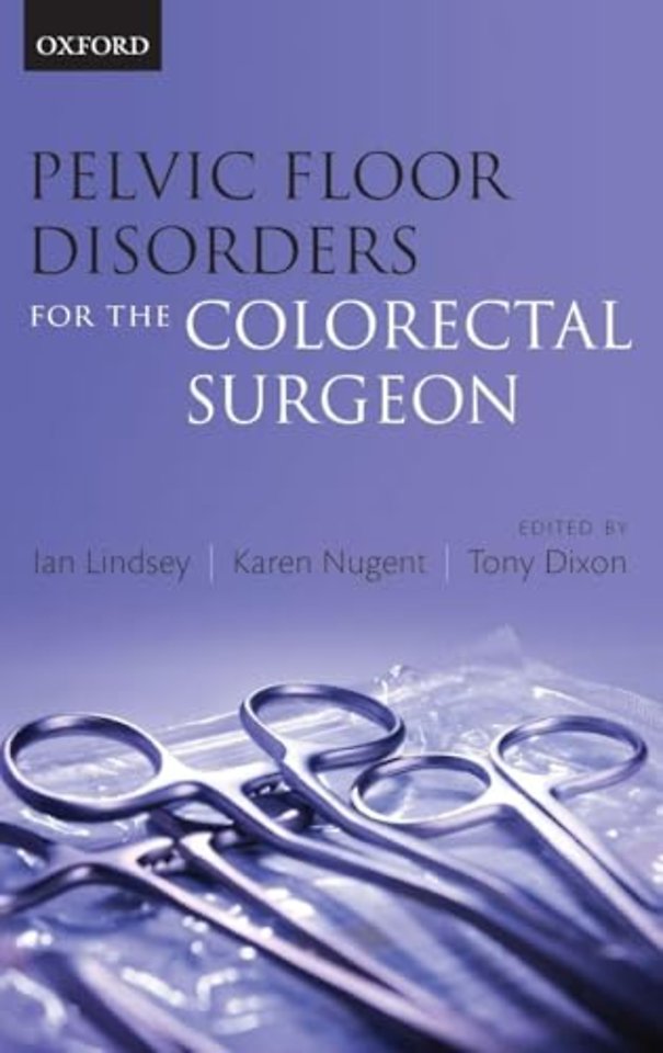 Pelvic Floor Disorders for the Colorectal Surgeon