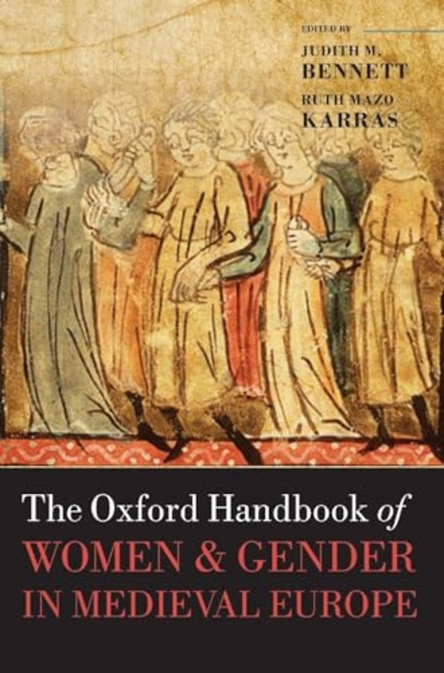 The Oxford Handbook of Women and Gender in Medieval Europe