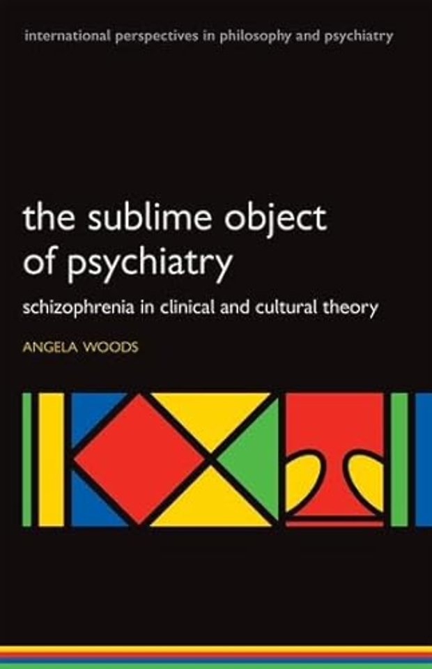 The Sublime Object of Psychiatry