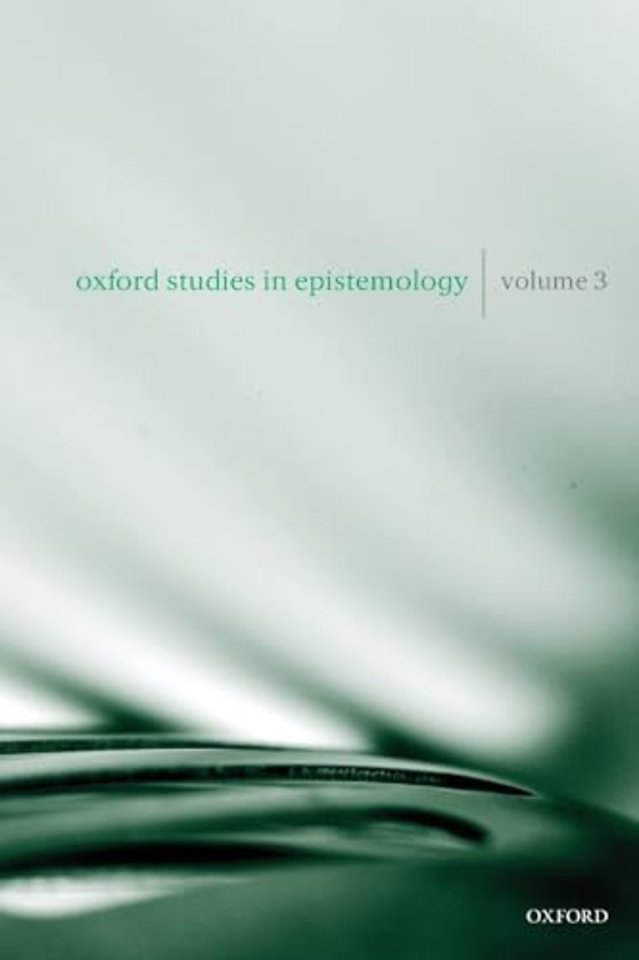 Oxford Studies in Epistemology Volume 3