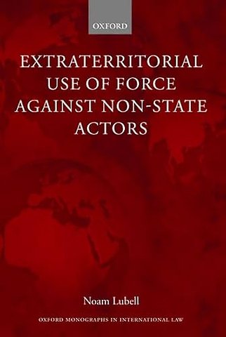 Extraterritorial Use of Force Against Non-State Actors