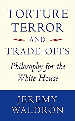 Torture, Terror, and Trade-Offs