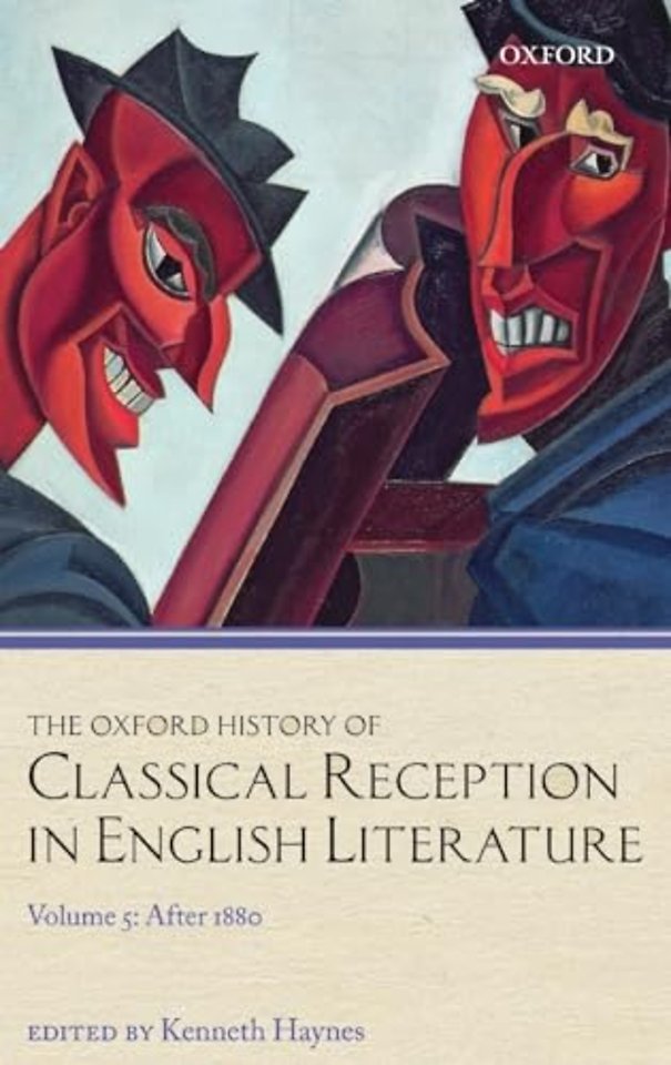The Oxford History of Classical Reception in English Literature
