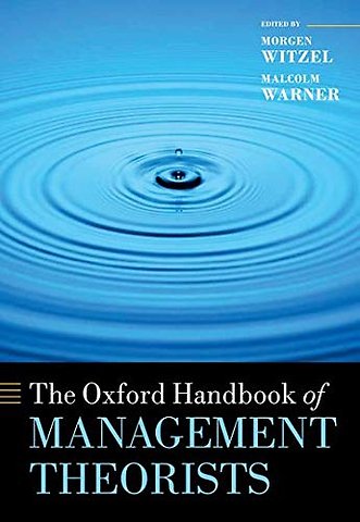 The Oxford Handbook of Management Theorists