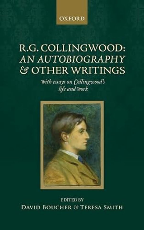 R. G. Collingwood: An Autobiography and other writings
