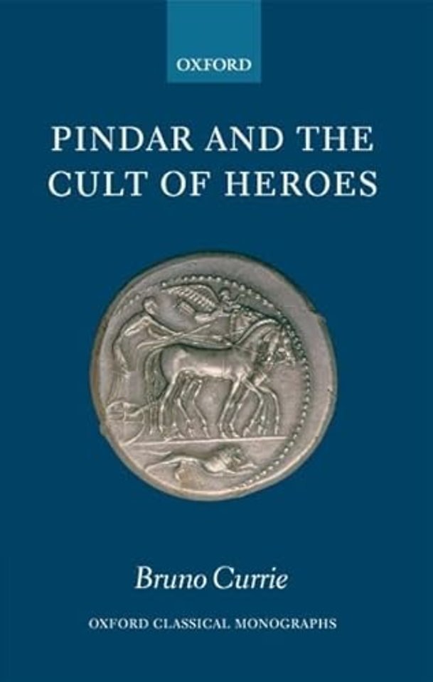 Pindar and the Cult of Heroes