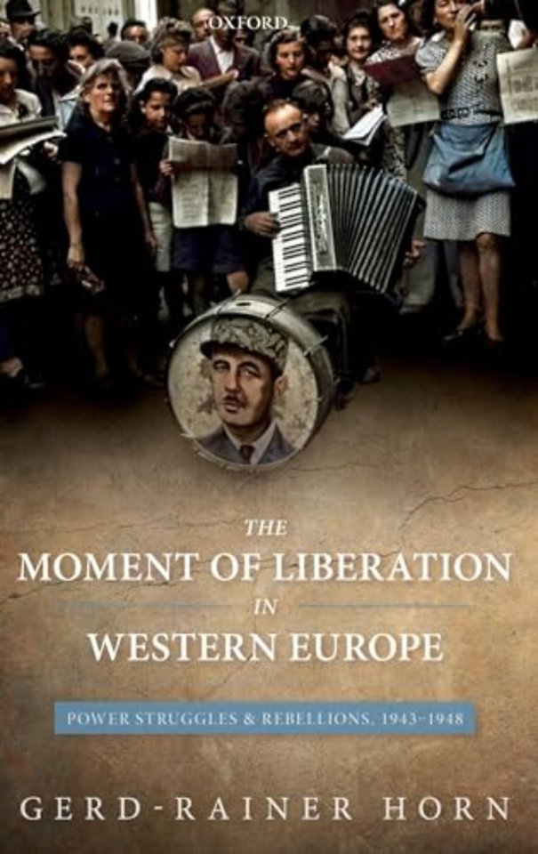 The Moment of Liberation in Western Europe