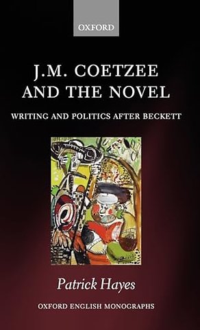 J.M. Coetzee and the Novel