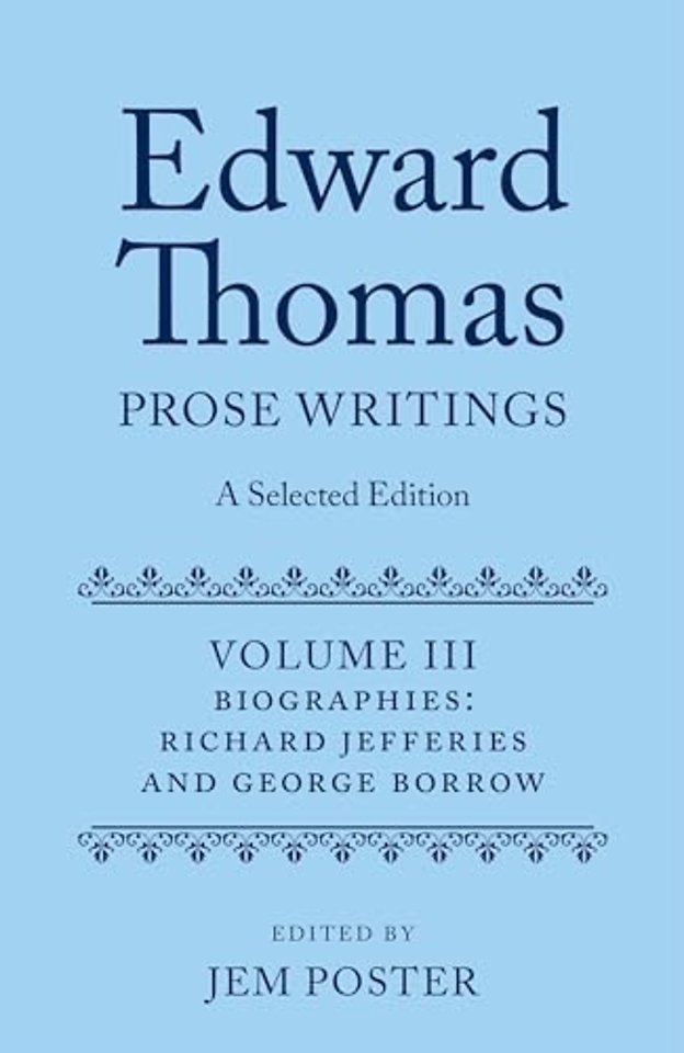 Edward Thomas: Prose Writings: A Selected Edition