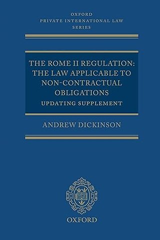 The Rome II Regulation; The Law Applicable to Non-contractual Obligations Updating Supplement