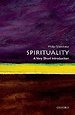 Spirituality: A Very Short Introduction