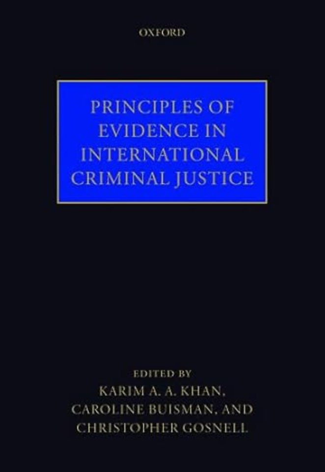 Principles of Evidence in International Criminal Justice